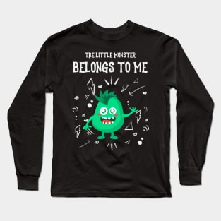 The Little Monster Belongs To Me Long Sleeve T-Shirt